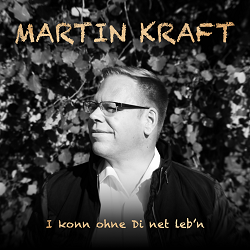 I konn ohne Di net leb'n